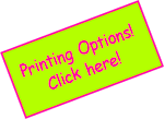 Printing Options! Click here!